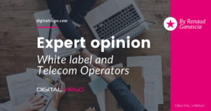 White Label Expertise and telecom operators