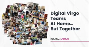 Digital Virgo Teams working remotely but staying connected with each other