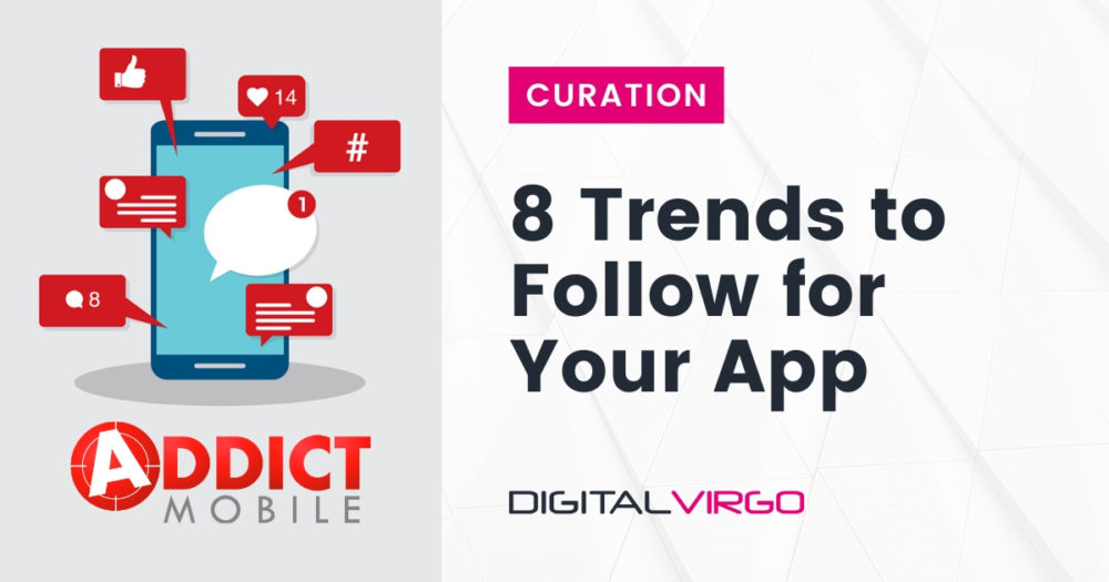 8 Trends to Follow for Your App visual