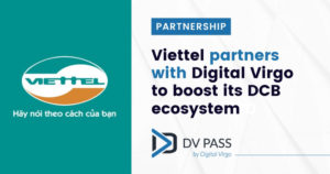Viettel partners with Digital Virgo to boost its DCB ecosystem