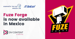 Fuze Forge is now available in Mexico visual