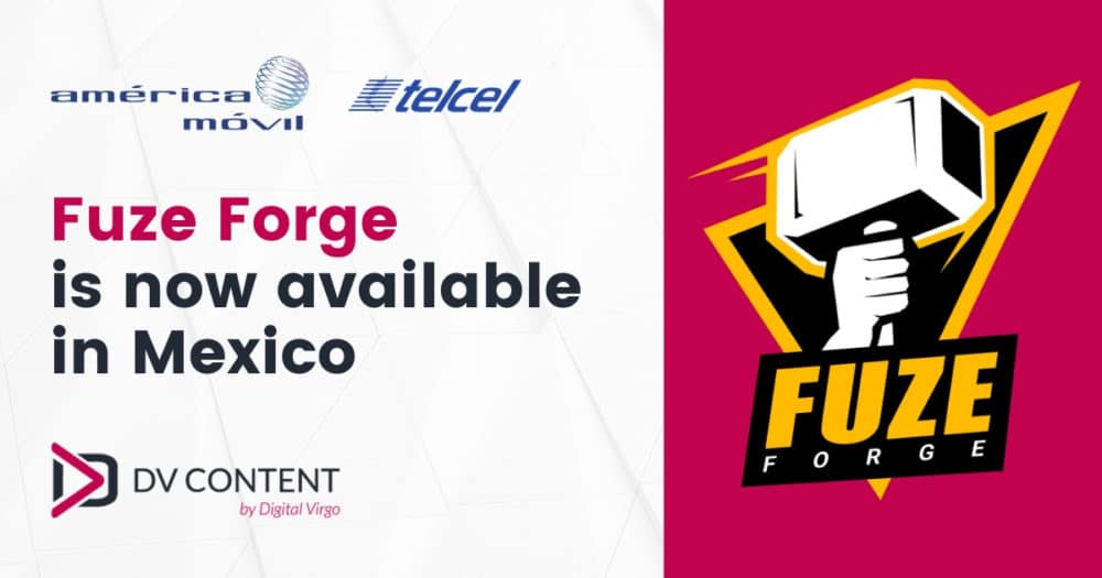 Fuze Forge is now available in Mexico visual