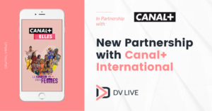 Partnership between CANAL+ and ELLES on DV Live visual
