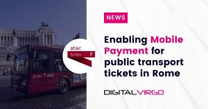 Digital News about Digital Virgo enabling mobile payment for public transport in Rome