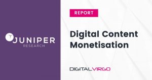 Digital Virgo was included in the last Juniper Research report as one of the key players in digital content monetization market.