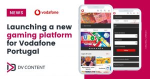 DV Content launching a new gaming platform for Vodafone Portugal