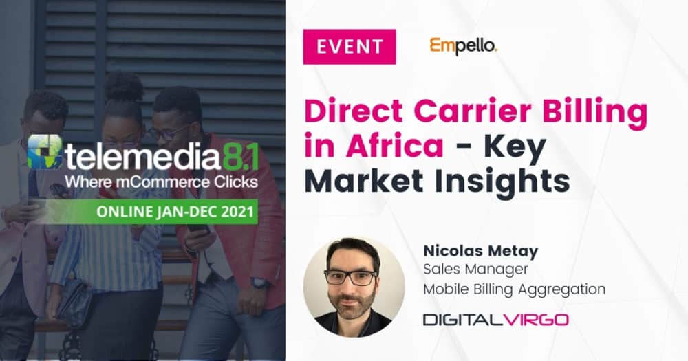 event visual of "Key market insights of direct carrier billing in Africa"