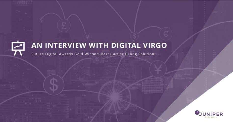 Una entrevista con Digital Virgo por Juniper Research